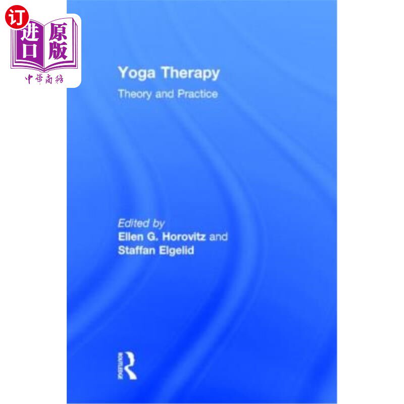 海外直订医药图书Yoga Therapy: Theory and Practice 瑜伽疗法:理论与实践