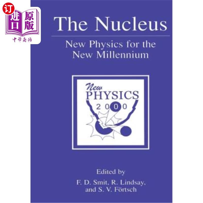 海外直订The Nucleus: New Physics for the New Millennium 核心：新千年的新物理学