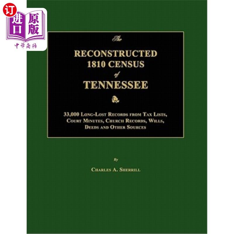 海外直订The Reconstructed 1810 Census of Tennessee 田纳西州1810年重建人口普查