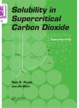 海外直订Solubility in Supercritical Carbon Dioxide 超临界二氧化碳中的溶解度