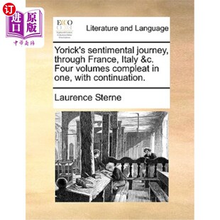 海外直订Yorick's Sentimental Journey, Through France, Italy &C. Four Volumes Compleat in 约里克的感伤之旅，穿越法国