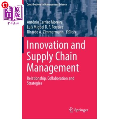 海外直订Innovation and Supply Chain Management: Relationship, Collaboration and Strategi 创新与供应链管理：关系、协