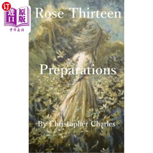 海外直订Rose Thirteen: Prepartations 玫瑰13:制备