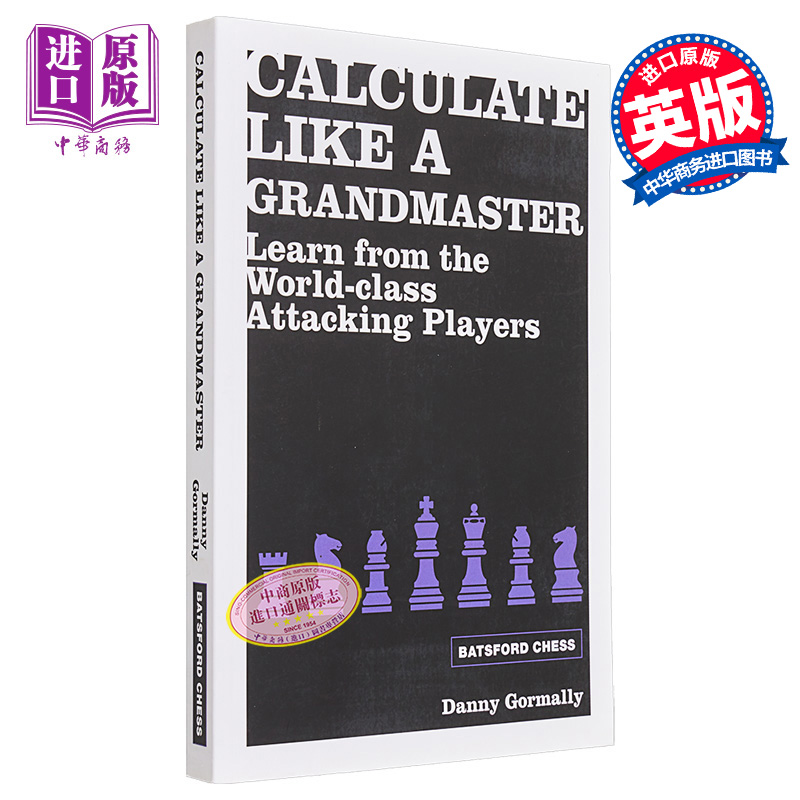 现货像大师一样计算向世界攻击手学习 Calculate Like a Grandmaster英文原版 Daniel Gormally国际象棋明星【中商原版】