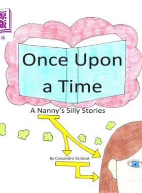 海外直订Once Upon a Time: A Nanny's Silly Stories 从前：一个保姆的愚蠢故事