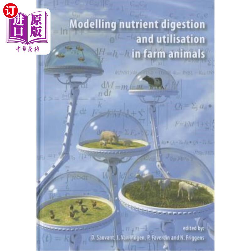 海外直订Modelling nutrient digestion and utilisation in farm animals 模拟农场动物的营养消化和利用