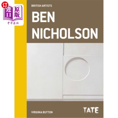 海外直订Tate British Artists: Ben Nicholson 泰特英国艺术家:本·尼科尔森