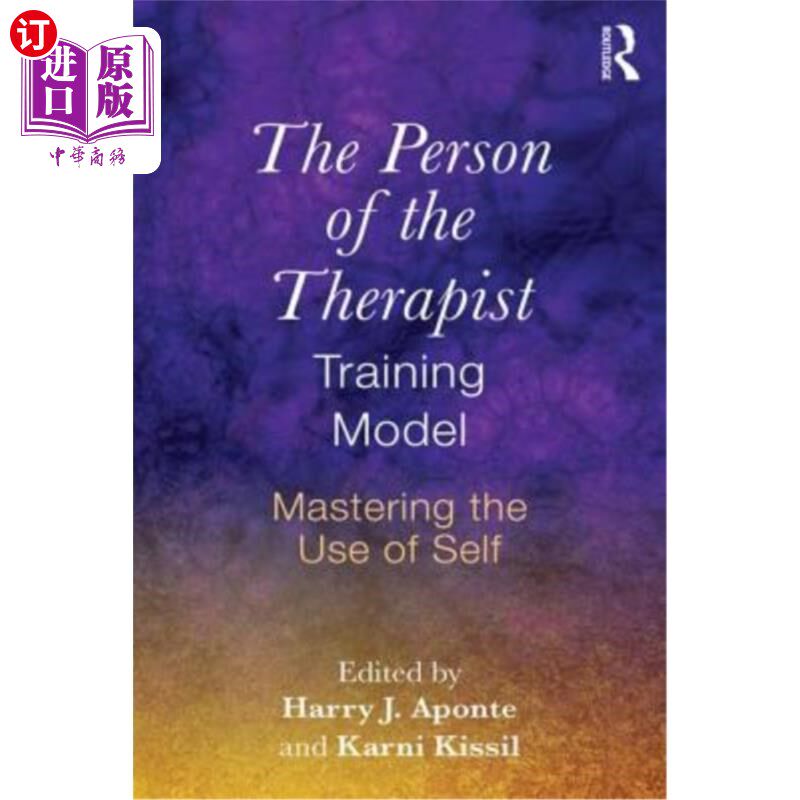 海外直订医药图书The Person of the Therapist Training Model: Mastering the Use of Self 治疗师培训模式的人：掌握自我