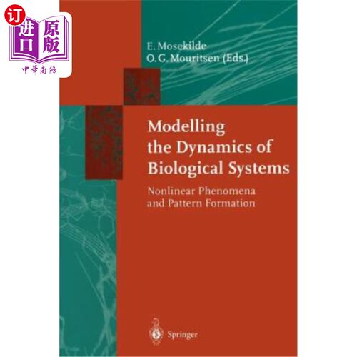 海外直订Modelling the Dynamics of Biological Systems: Nonlinear Phenomena and Pattern Fo 生物系统动力学建模：非线性