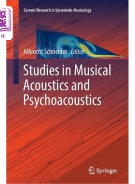 海外直订Studies in Musical Acoustics and Psychoacoustics 音乐声学与心理声学研究