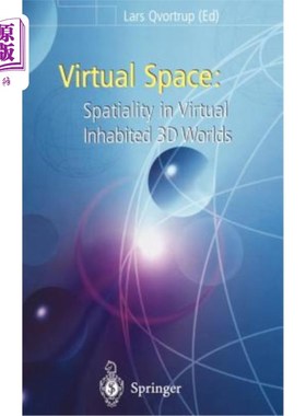 海外直订Virtual Space: Spatiality in Virtual Inhabited 3D Worlds 虚拟空间:虚拟居住三维世界中的空间性