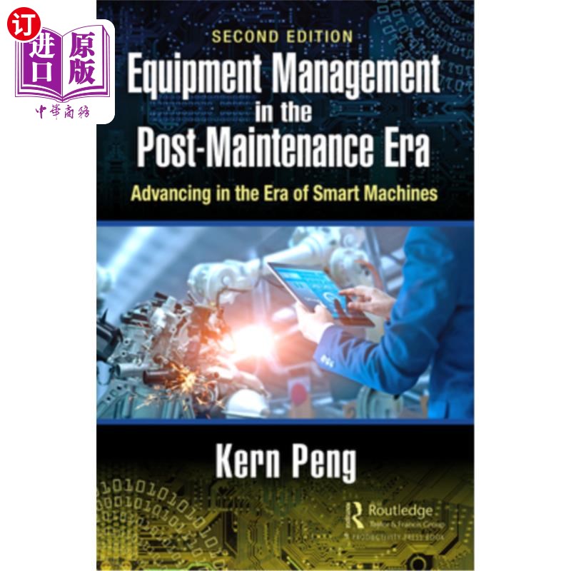 海外直订Equipment Management in the Post-Maintenance Era: Advancing in the Era of Smart  后维修时代的设备管理:迈向