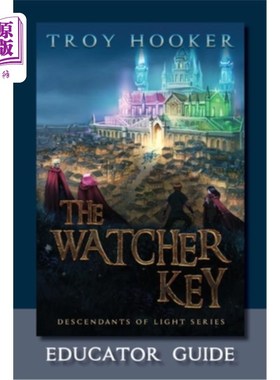 海外直订The Watcher Key: Light Training Manual: Educator's Guide 观察者钥匙:光训练手册:教育家指南