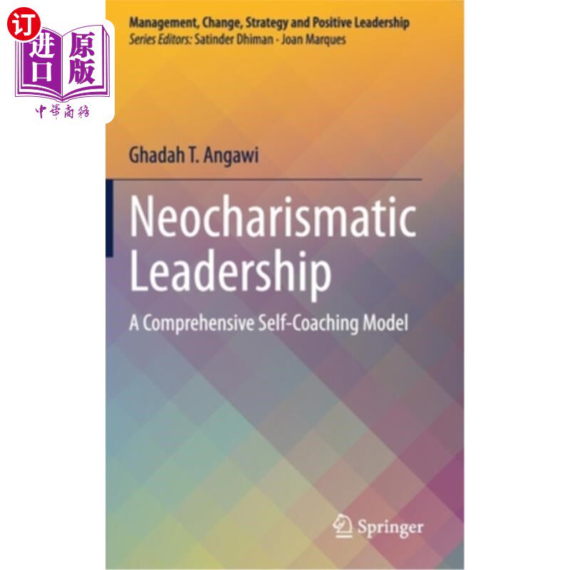 海外直订Neocharismatic Leadership: A Comprehensive Self-Coaching Model 新魅力型领导力:一个全面的自我指导模型