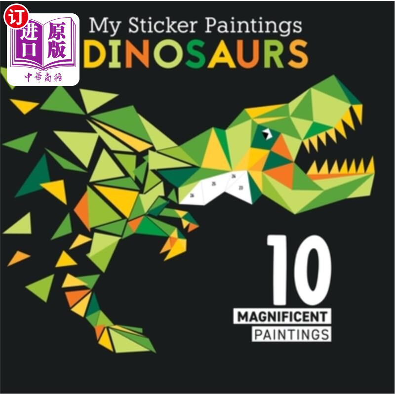 海外直订My Sticker Paintings: Dinosaurs: 10 Magnificent Paintings 我的贴纸画:恐龙:10幅伟大的画