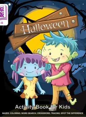 海外直订Halloween Activity Book for Kids: Enjoy Coloring, Mazes, Word Search, Crossword, 万圣节活动书的孩子:享受着