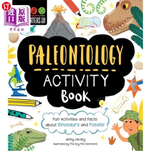 海外直订Stem Starters for Kids Paleontology Activity Book: Fun Activities and Facts abou 儿童古生物学活动手册：关于