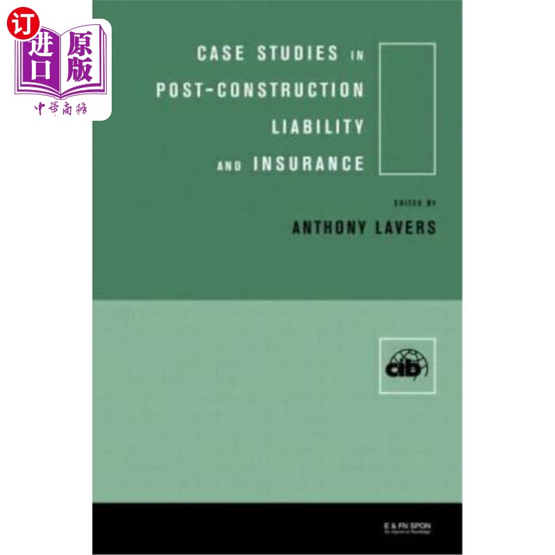 海外直订Case Studies in Post-Construction Liability and Insurance 建设后责任保险案例研究