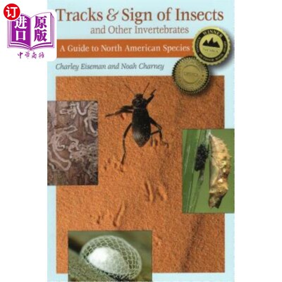 海外直订Tracks & Sign of Insects & Other Invertebrates: A Guide to North American Specie 昆虫和其他无脊椎动物的踪迹