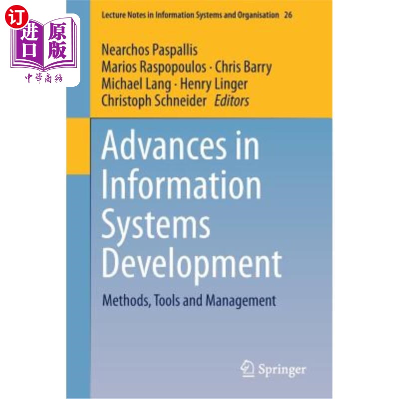 海外直订Advances in Information Systems Development: Methods, Tools and Management 信息系统开发的进展:方法、工具和