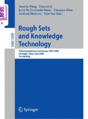海外直订Rough Sets and Knowledge Technology: Third International Conference, Rskt 2008,  粗糙集与知识技术:第三届国