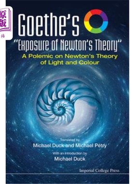 海外直订Goethe's Exposure of Newton's Theory: A Polemic on Newton's Theory of Light and