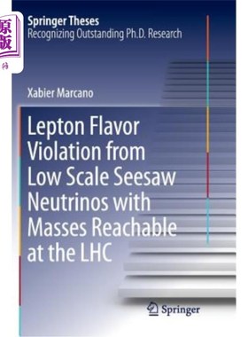 海外直订Lepton Flavor Violation from Low Scale Seesaw Neutrinos with Masses Reachable at 在大型强子对撞机上质量可及