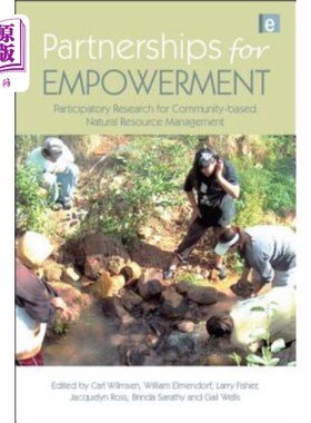 海外直订Partnerships for Empowerment: Participatory Research for Community-Based Natural 授权伙伴关系:以社区为基础