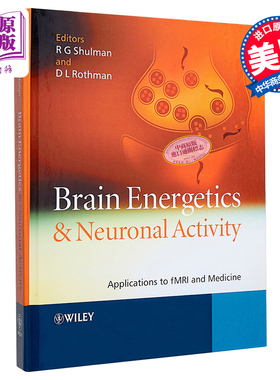 脑力能学与神经元活动 fMRI应用与医学 Brain Energetics And Neuronal Activity Robert Shulman 英文原版【中商原版】wiley