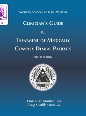 海外直订医药图书Clinician's Guide to Treatment of Medically Complex Dental Patients, 5th Ed 临床医师复杂牙科患者治