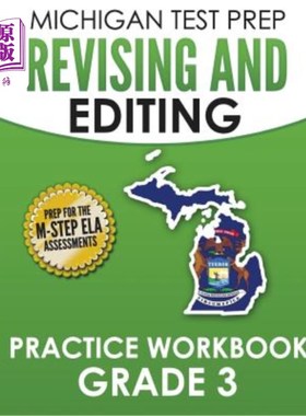 海外直订MICHIGAN TEST PREP Revising and Editing Practice Workbook Grade 3: Develops Writ 密歇根备考修订和编辑练习手