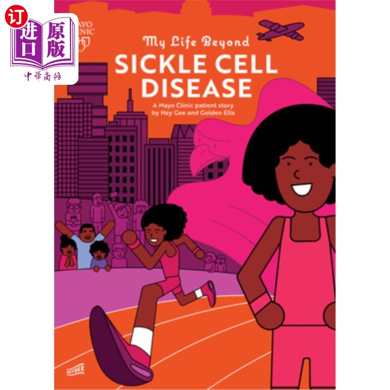 海外直订My Life Beyond Sickle Cell Disease: A Mayo Clinic Patient Story 我的生活超越镰状细胞病:一个梅奥诊所病人的故