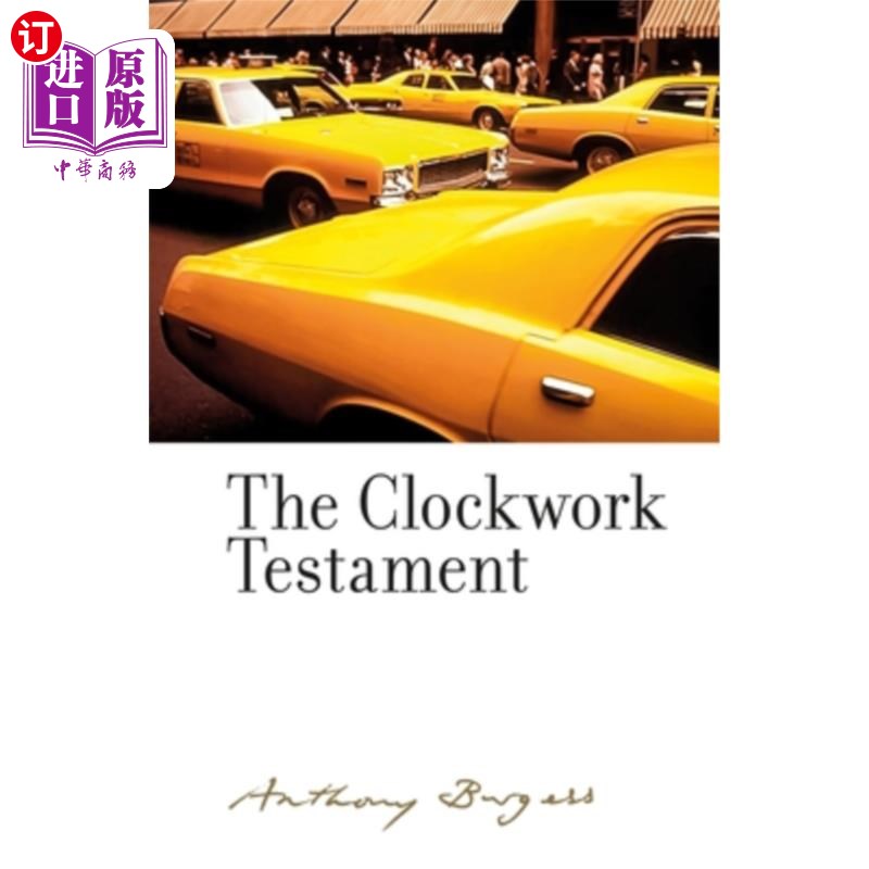 海外直订The Clockwork Testament Or: Enderby's End: By Anthony Burgess 《发条遗嘱》或《恩德比的终结》安东尼·伯吉斯著