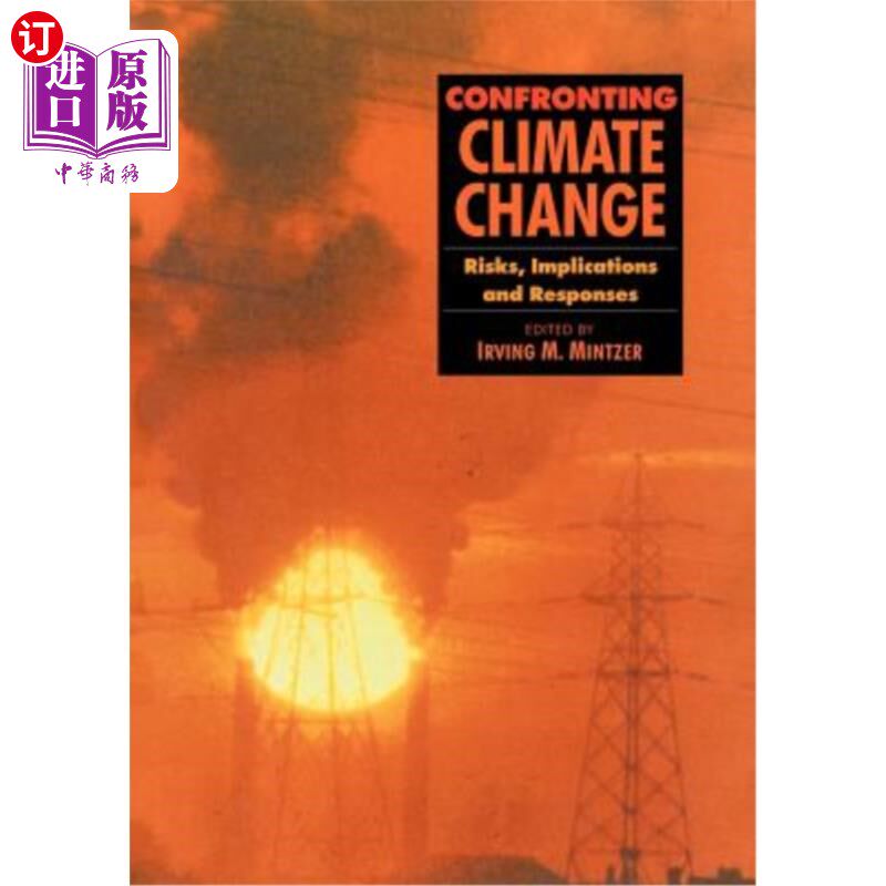 海外直订Confronting Climate Change 应对气候变化：风险、影响和对策