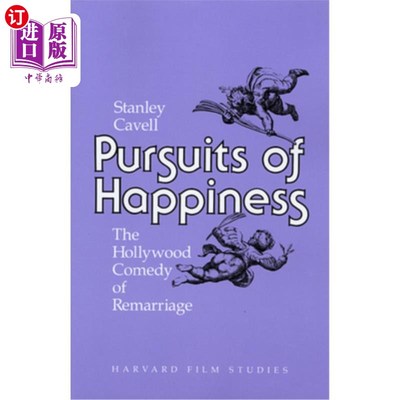 海外直订Pursuits of Happiness: The Hollywood Comedy of Remarriage 追求幸福:好莱坞再婚喜剧
