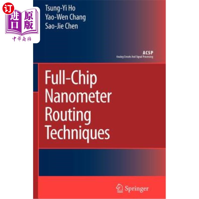 海外直订Full-Chip Nanometer Routing Techniques 全芯片纳米路由技术