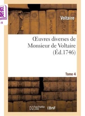海外直订法语 Oeuvres Diverses de Monsieur de Voltaire.Tome 4 伏尔泰先生杂项.Tome 4