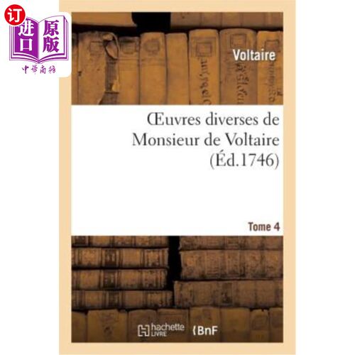海外直订法语 Oeuvres Diverses de Monsieur de Voltaire.Tome 4 伏尔泰先生杂项.Tome 4