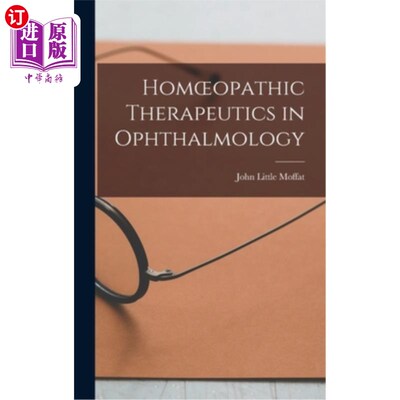 海外直订Homoeopathic Therapeutics in Ophthalmology 眼科顺势疗法