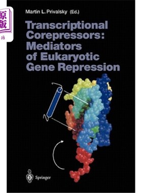 海外直订医药图书Transcriptional Corepressors: Mediators of Eukaryotic Gene Repression 转录辅压子：真核基因抑制的介质