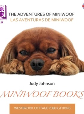海外直订The Adventures of Miniwoof: Las Aventuras de Miniwoof Miniwoof历险记：Las Aventuras de Miniwoof