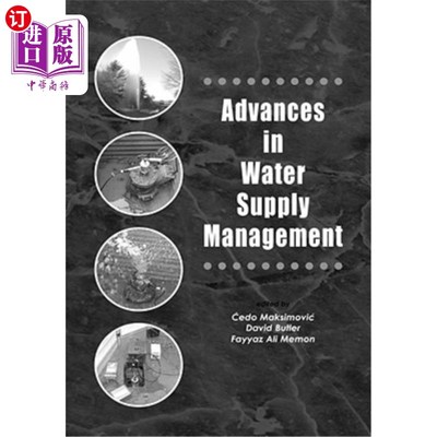 海外直订Advances in Water Supply Management: Proceedings of the Ccwi '03 Conference, Lon 供水管理进展:200