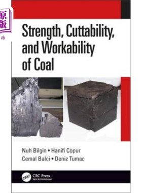 海外直订Strength, Cuttability, and Workability of Coal 煤的强度、可切削性和可加工性