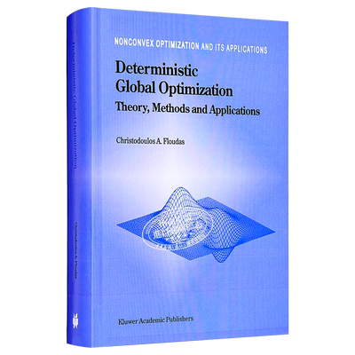 现货 确定性全局优化 英文原版 Deterministic Global Optimization Theory Methods and Applications C A Floudas【中商原版】