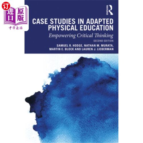 海外直订Case Studies in Adapted Physical Education: Empowering Critical Thinking 适应性体育教学中的案例研究：增强批