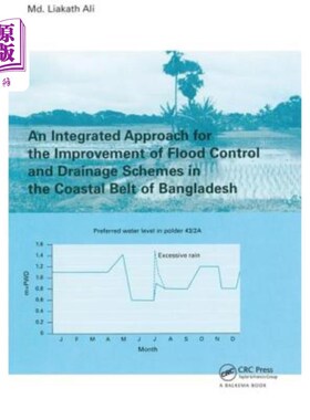 海外直订An Integrated Approach for the Improvement of Flood Control and Drainage Schemes 改进孟加拉国沿海地区防洪和