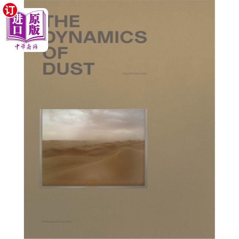 海外直订Philippe Dudouit: The Dynamics of Dust 菲利普·杜杜伊特:尘埃动力学