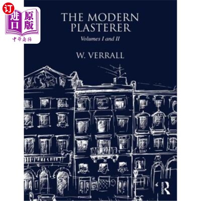海外直订The Modern Plasterer: Volumes I and II 现代泥水匠：第一卷和第二卷