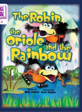 海外直订The Robin and the Oriole and the Rainbow 知更鸟、黄鹂和彩虹