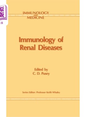 海外直订医药图书Immunology of Renal Disease 肾脏疾病免疫学